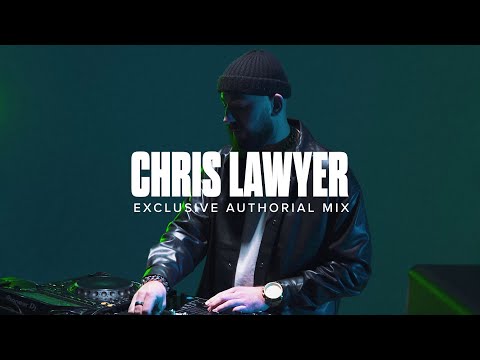 Chris Lawyer - Exclusive Authorial Mix