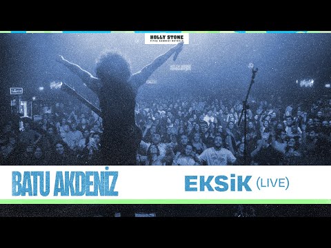 Batu Akdeniz - Eksik (Live in İstanbul)