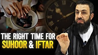 The Right Time to Have Suhoor and Iftar | Must Watch