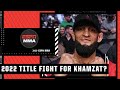 Will Khamzat Chimaev get a title fight in 2022? | UFC Live