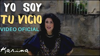 Karina - Yo soy tu vicio (Video Oficial) | Disco: 11/11