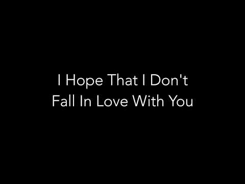 I Hope That I Don't Fall In Love With You --- Maria McAteer