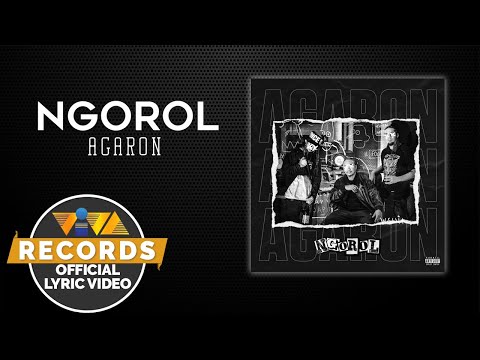 Ngorol - Agaron [Official Lyric Video]