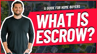 A Guide for Homebuyers: Explaining the Escrow Process [Mini Series 4 of 4]