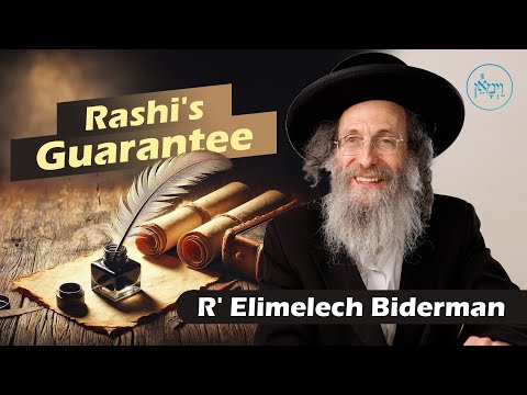 Rashi's Guarantee | Rabbi Elimelech Biderman