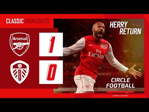 Return of The King Herry - Score Goal For Arsenal 👑 Arsenal 1-0 Leeds | Emirates FA Cup 2012