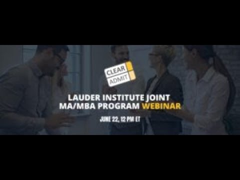 Webinar: Wharton MBA/Lauder MA International Studies Joint Degree Program