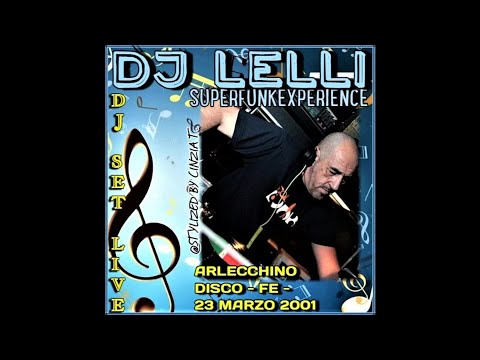 DJ LELLI SUPERFUNKEXPERIENCE@LIVE AT ARLECCHINO - 23 MARZO  2001 -  LATO A e B (Video by Cinzia T.)