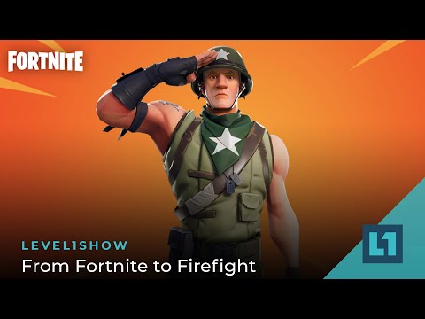The Level1 Show February 20 2024: From Fortnite to Firefight