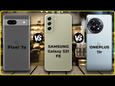 Google Pixel 7a vs Samsung Galaxy S21 FE vs ONEPLUS 11r | MUST WATCH BEFORE BUY! | Full Comparison