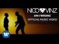 Nico & Vinz - Am I Wrong [Official Music Video ...