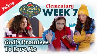 God Promises to Love Me | Snowed Inn (2023) | Elementary Week 7