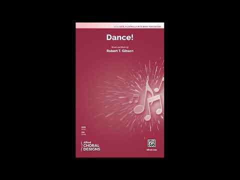 Dance! (SATB), by Robert T. Gibson – Score & Sound