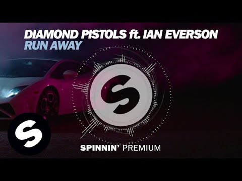 Diamond Pistols ft. Ian Everson - Run Away