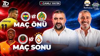 GENÇLERBİRLİĞİ - GALATASARAY MAÇ SONU | FENERBAHÇE - ALANYASPOR MAÇ ÖNÜ | ÜMİT Ö