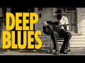 Deep Southern Blues Music For A Broken Soul
