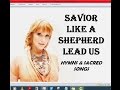 Leigh Nash  - Savior Like A Shepherd Lead Us (Lyrics)