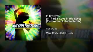 In My Eyes (If There's Love in His Eyes) (Electrophunk Radio Remix)