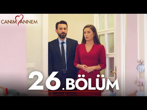 Canım Annem - 26. Bölüm
