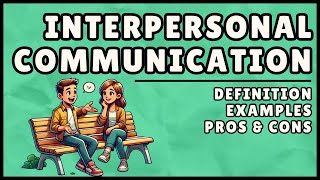 What is Interpersonal Communication? (Easy Explanation)