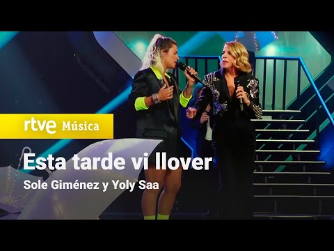 Sole Giménez y Yoly Saa - "Esta tarde vi llover" | Dúos increíbles