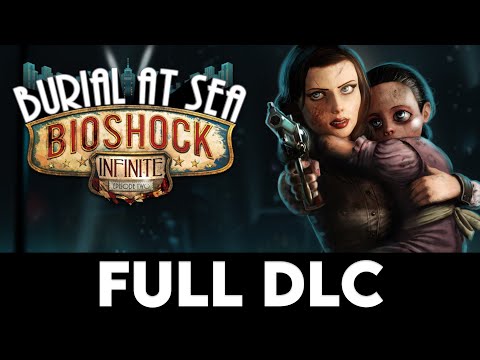 BIOSHOCK INFINITE: BURIAL AT SEA - EPISODE 2 - Full DLC