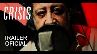 CRISIS | TRAILER OFICIAL | PX FILMS (ENG. SUBS)