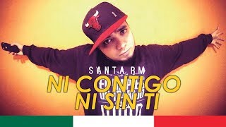 Santa Rm - Ni Contigo, Ni Sin Ti (Con Letra!) 2010.