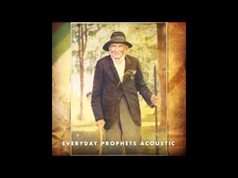 A Message to You, Rudy - Everyday Prophets Acoustic (2011)
