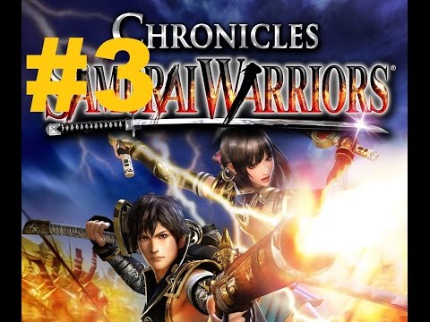 Samurai Warriors Chronicles - Walkthrough part 3