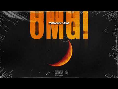 ANDROSSINI x ARES - Omg! prod. by Rvdu (Official Audio)
