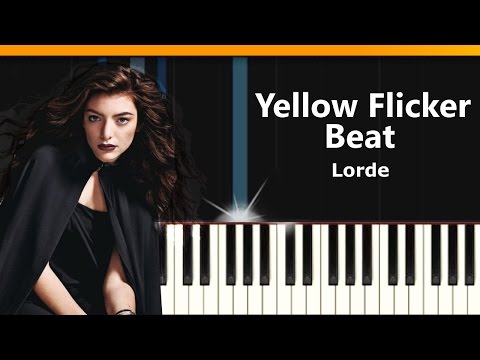 Yellow Flicker Beat - Lorde