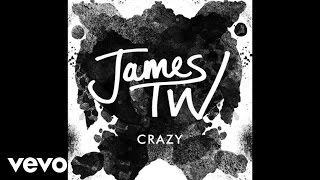 James TW - Crazy (Audio)