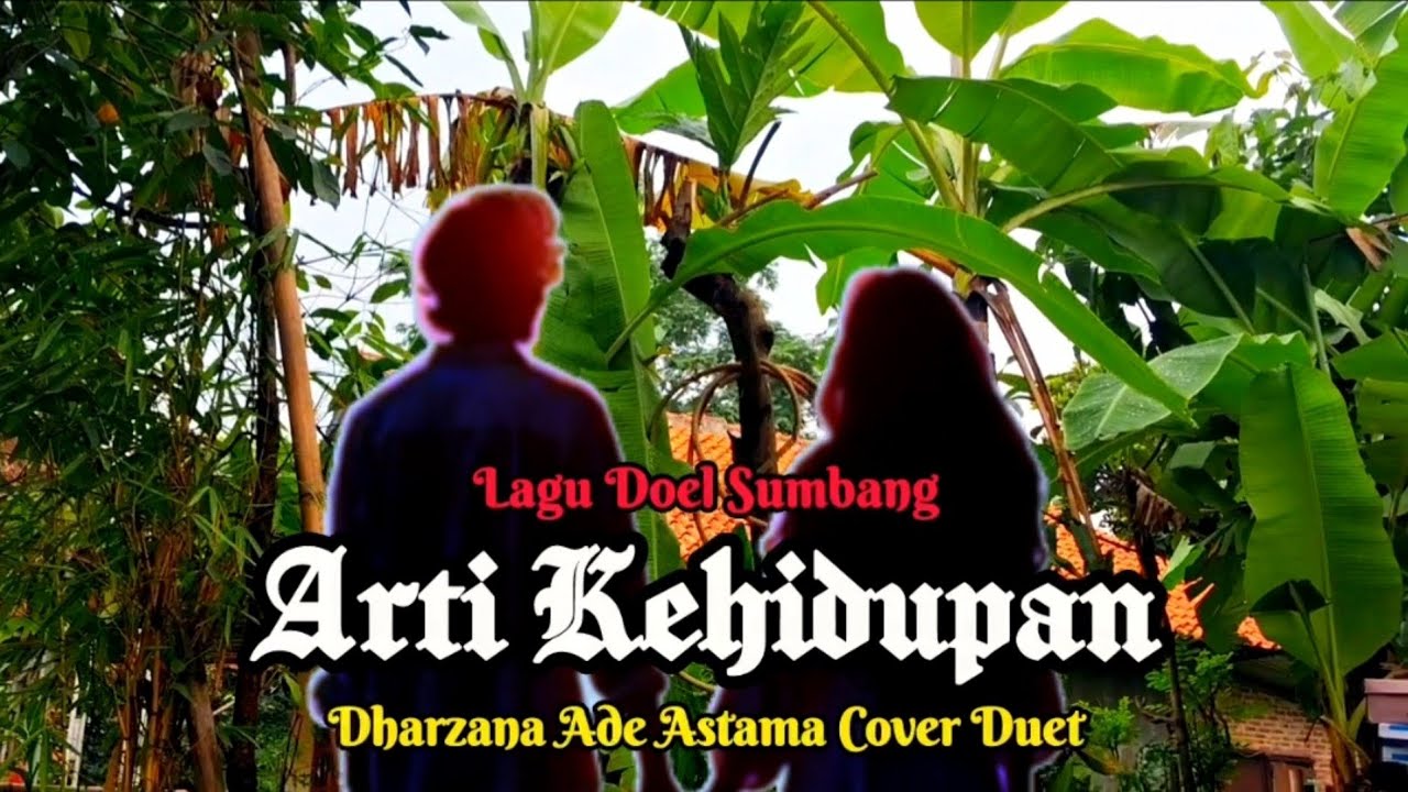 Arti Kehidupan - Dharzana Ade Astama Cover