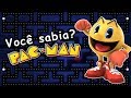 Pac Man Voc Sabia