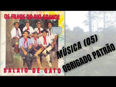 Obrigado Patrão - Os Filhos do Rio Grande