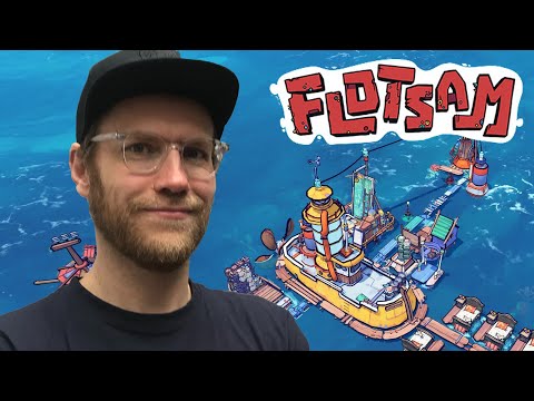 Ein Traum wird wahr: Städteaufbau in Raft! - Flotsam