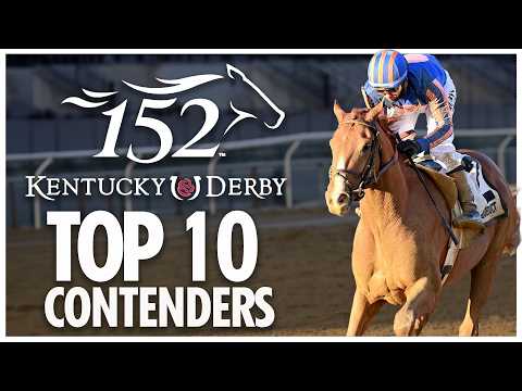 The Next Derby Champion?  Ranking the TOP 10 Contenders