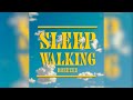 Breezee SLEEPWALKING Official Audio