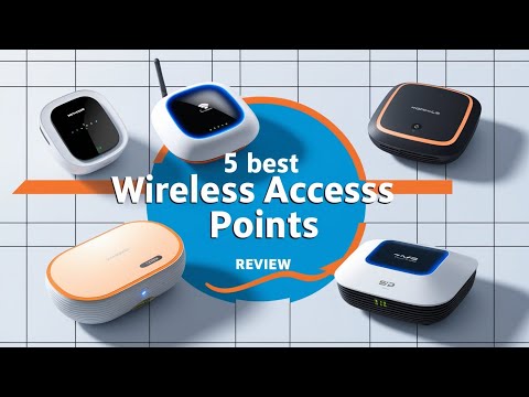 Ultimate Wi-Fi Guide: Best Wireless Access Points for Home & Office