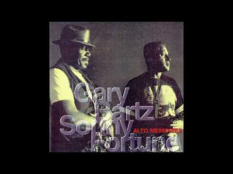 GARY BARTZ, SONNY FORTUNE - 07 Capuchin Swing