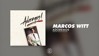 Marcos Witt - Adoremos  (Álbum Completo Remasterizado)