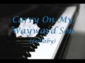 {SPECIAL} Carry On My Wayward Son (Lullaby ...