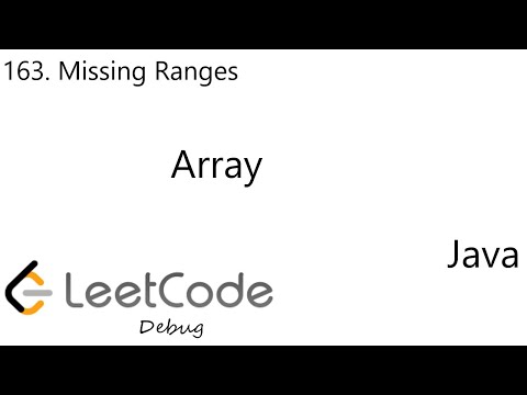 Leetcode 163 Missing Ranges Array Debug Java