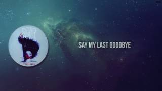 Last Goodbye - Dead by April (Lyrics)