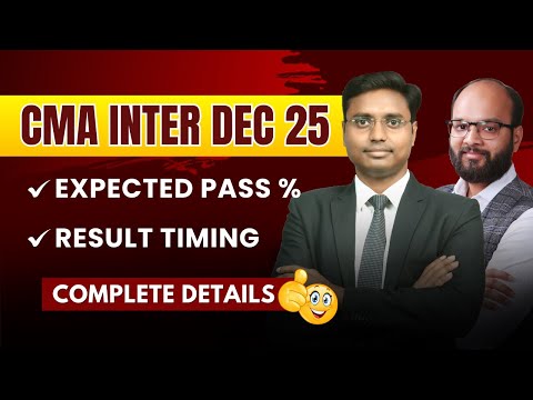 CMA Inter Dec 25 Expected Result Date | CMA Inter Dec 25 Expected Pass % | ICMAI Result Update