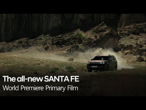 The all-new SANTA FE | World Premiere Primary Film