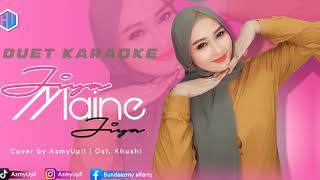 Download lagu JIYA MAINE JIYA - KARAOKE DUET - AzmyUpil mp3