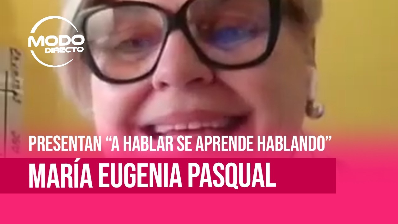 Modo Directo | Presentan "A Hablar Se Aprende Hablando" - María Eugenia Pasqual