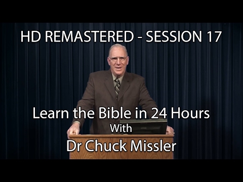 Learn the Bible in 24 Hours - Hour 17 - Small Groups  - Chuck Missler